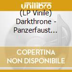 (LP Vinile) Darkthrone - Panzerfaust (Picture Disc) lp vinile di Darkthrone