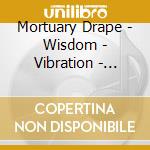 Mortuary Drape - Wisdom - Vibration - Repent cd