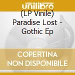 (LP Vinile) Paradise Lost - Gothic Ep vinile