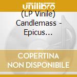 (LP Vinile) Candlemass - Epicus Doomicus Metallicus (Clear Vinyl) vinile