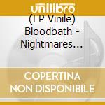 (LP Vinile) Bloodbath - Nightmares Made Flesh vinile
