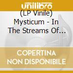 (LP Vinile) Mysticum - In The Streams Of Inferno lp vinile