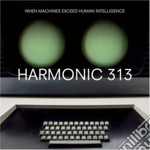 (lp Vinile) When Machines Exceed Human lp vinile di HARMONIC 313