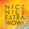 Nice Nice - Extra Wow cd