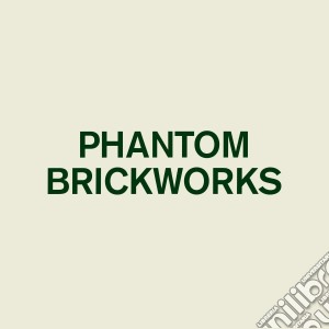 Bibio - Phantom Brickworks cd musicale di Bibio