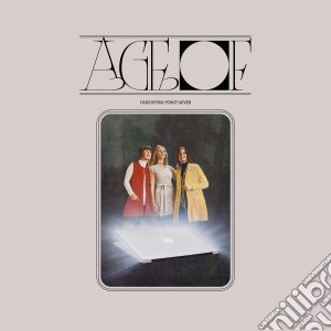Oneohtrix Point Never - Age Of cd musicale di Oneohtrix Point Never