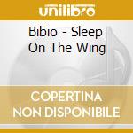 Bibio - Sleep On The Wing cd