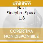 Nala Sinephro-Space 1.8 cd musicale