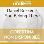 Daniel Rossen - You Belong There cd musicale