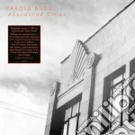 Harold Budd - Abandoned Cities cd