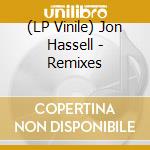 (LP Vinile) Jon Hassell - Remixes vinile