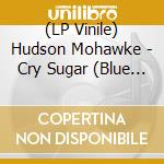 (LP Vinile) Hudson Mohawke - Cry Sugar (Blue Vinyl) lp vinile