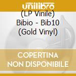 (LP Vinile) Bibio - Bib10 (Gold Vinyl) lp vinile