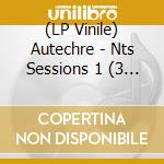 (LP Vinile) Autechre - Nts Sessions 1 (3 Lp) lp vinile di Autechre