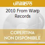 2010 From Warp Records cd