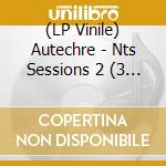 (LP Vinile) Autechre - Nts Sessions 2 (3 Lp) vinile