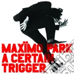 Maximo Park - A Certian Trigger cd