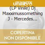 (LP Vinile) Dj Maxximussomething J - Mercedes Bentley Vs. Versace Armani lp vinile
