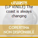 (LP VINILE) The coast is always changing lp vinile di Park Maximo