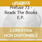 Prefuse 73 - Reads The Books E.P. cd
