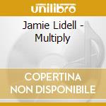 Jamie Lidell - Multiply cd musicale di Jamie Lidell
