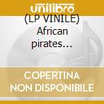 (LP VINILE) African pirates remixes cd