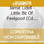Jamie Lidell - Little Bit Of Feelgood (Cd Singolo) cd