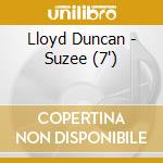 Lloyd Duncan - Suzee (7')