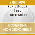 (LP VINILE) First communion lp vinile di Gang gang dance