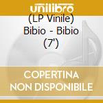 (LP Vinile) Bibio - Bibio (7")