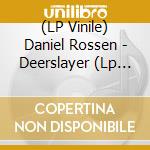 (LP Vinile) Daniel Rossen - Deerslayer (Lp Excl) (Ep 12')