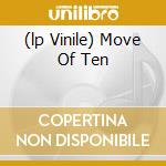 (lp Vinile) Move Of Ten cd