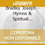 Bradley Joseph - Hymns & Spiritual Songs cd