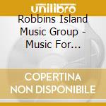 Robbins Island Music Group - Music For Healing: With Nature Sounds For Natural Healing Powers For Deep Sleep, Meditation, & Relax cd