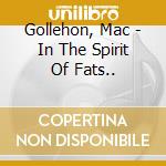 Gollehon, Mac - In The Spirit Of Fats.. cd