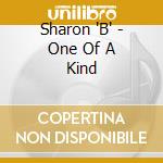 Sharon 'B' - One Of A Kind cd