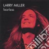 Larry Miller - Fearless cd