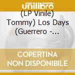 (LP Vinile) Tommy) Los Days (Guerrero - Dusty Dreams vinile