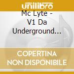 Mc Lyte - V1 Da Underground Heat: Hosted C cd