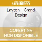 Layton - Grand Design cd musicale di Layton