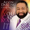 Alvin Darling & Celebration - You Can Make It cd
