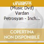 (Music Dvd) Vardan Petrosyan - Inch Anel cd
