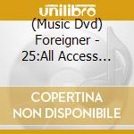 (Music Dvd) Foreigner - 25:All Access Tonight-Live cd