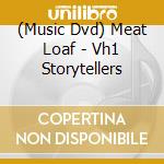 (Music Dvd) Meat Loaf - Vh1 Storytellers cd