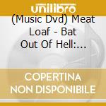 (Music Dvd) Meat Loaf - Bat Out Of Hell: Classic Album cd