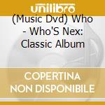 (Music Dvd) Who - Who'S Nex: Classic Album cd