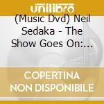 (Music Dvd) Neil Sedaka - The Show Goes On: Live At The Royal Albert Hall cd