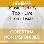 (Music Dvd) Zz Top - Live From Texas cd