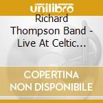 Richard Thompson Band - Live At Celtic Connections cd
