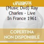 (Music Dvd) Ray Charles - Live In France 1961 cd